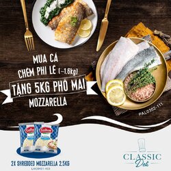 🔥 𝐌𝐮𝐚 𝐂𝐚́ 𝐂𝐡𝐞̃𝐦 𝐏𝐡𝐢 𝐋𝐞̂ 𝐓𝐚̣̆𝐧𝐠 𝟓𝐊𝐆 𝐏𝐡𝐨̂ 𝐌𝐚𝐢 𝐌𝐨𝐳𝐳𝐚𝐫𝐞𝐥𝐥𝐚🔥
/𝐸𝑛𝑔𝑙𝑖𝑠ℎ 𝑏𝑒𝑙𝑜𝑤/

✨ Quý Khách mua hàng tại link website bên dưới hoặc nhắn tin cho Classic Deli Vietnam để được hỗ trợ.
𝐋𝐢𝐧𝐤 𝐦𝐮𝐚 𝐡𝐚̀𝐧𝐠: https://classicdeli.vn/ho-chi-minh/en/seafood/4610-whole-gutted-seabass-wild-frozen-3kg-palamos.html

𝐂𝐚́ 𝐜𝐡𝐞̃𝐦 𝐩𝐡𝐢 𝐥𝐞̂ với phần thịt cá dai ngọt và được lọc bỏ hết xương, từ lâu đã trở thành món ăn được yêu thích bởi hương vị thơm ngon. Loại cá này có thể kết hợp với nhiều loại nước sốt và cách chế biến đa dạng. Hải sản từ thương hiệu Palamos là một trong những loại hải sản chất lượng nhất từ bờ biển Catalan ở Tây Ban Nha!

𝐏𝐡𝐨̂ 𝐦𝐚𝐢 𝐌𝐨𝐳𝐳𝐚𝐫𝐞𝐥𝐥𝐚 𝐆𝐚𝐥𝐛𝐚𝐧𝐢 được bán tại hơn 100 quốc gia trên thế giới, phô mai dạng sợi là lựa chọn hoàn hảo cho pizza, các món mì ý và salad. 

🔥 Ưu đãi chỉ áp dụng đến khi sản phẩm hết hàng!

...
🔥 [Limited time offer] 𝐁𝐮𝐲 𝐨𝐧𝐞 𝐩𝐚𝐜𝐤 𝐨𝐟 𝐨𝐮𝐫 𝐟𝐚𝐫𝐦𝐞𝐝 𝐬𝐞𝐚 𝐛𝐚𝐬𝐬 𝐚𝐧𝐝 𝐠𝐞𝐭 𝟓 𝐤𝐠 𝐨𝐟 𝐦𝐨𝐳𝐳𝐚𝐫𝐞𝐥𝐥𝐚 𝐜𝐡𝐞𝐞𝐬𝐞 𝐟𝐨𝐫 𝐟𝐫𝐞𝐞! 🔥

𝐎𝐮𝐫 𝐏𝐚𝐥𝐚𝐦𝐨𝐬 𝐬𝐞𝐚 𝐛𝐚𝐬𝐬 is a lean, white fish that is very versatile and can be grilled, baked, or pan-fried. Sea bass pairs perfectly with a variety of sauces, such as lemon, herb, or tomato-based sauces. Palamos seafood is some of the best in the world from the Catalan coast of Spain!

𝐎𝐮𝐫 𝐆𝐚𝐥𝐛𝐚𝐧𝐢 𝐦𝐨𝐳𝐳𝐚𝐫𝐞𝐥𝐥𝐚 Is perfect for pizzas, pasta dishes, and salads. Galbani is the #1 cheese brand in Italy and is sold in over 100 countries around the world.

🔥 The offer is only available for a limited time, so don't miss out!

✨ Buy directly at the link below or inbox Classic Deli Vietnam for assistance!
🔥𝐁𝐮𝐲 𝐧𝐨𝐰 𝐚𝐭: https://classicdeli.vn/ho-chi-minh/en/seafood/4610-whole-gutted-seabass-wild-frozen-3kg-palamos.html